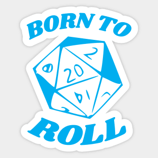 DnD Born to Roll D20 Sticker